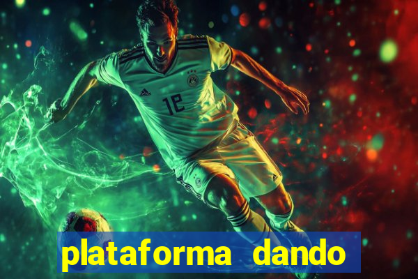 plataforma dando bonus de cadastro