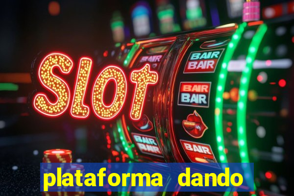 plataforma dando bonus de cadastro