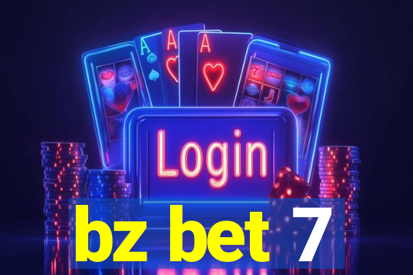 bz bet 7