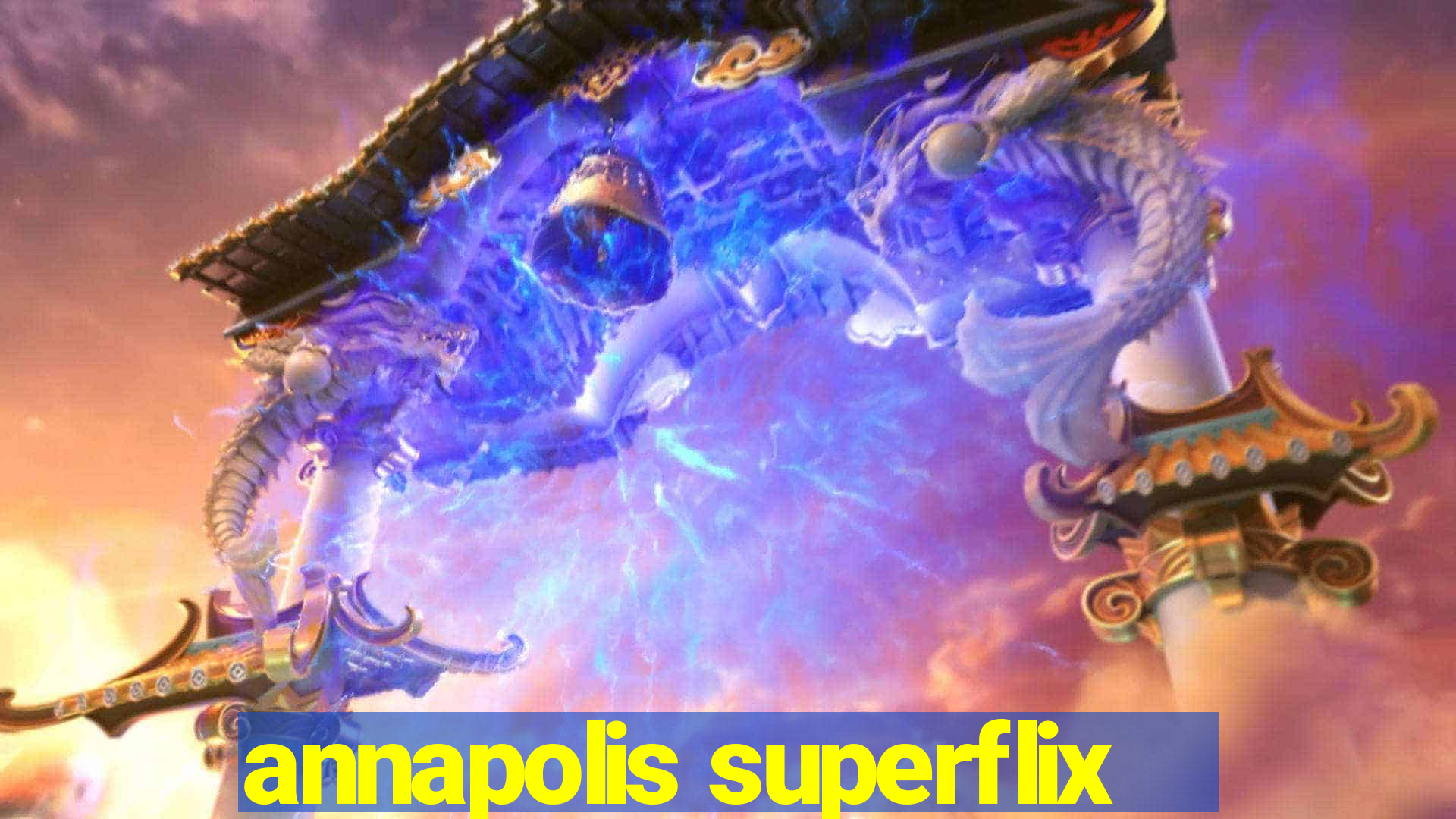 annapolis superflix