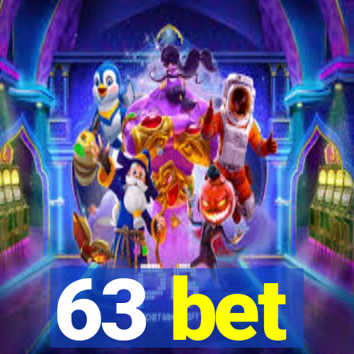 63 bet