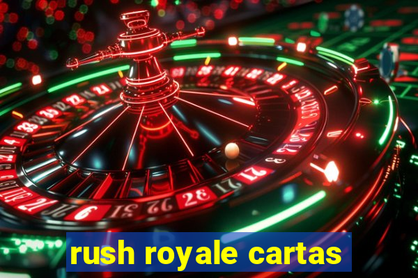 rush royale cartas