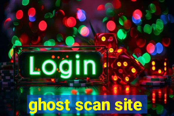 ghost scan site