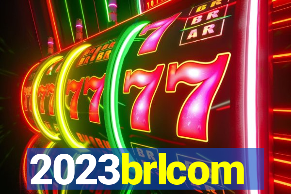 2023brlcom