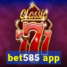 bet585 app