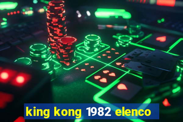 king kong 1982 elenco