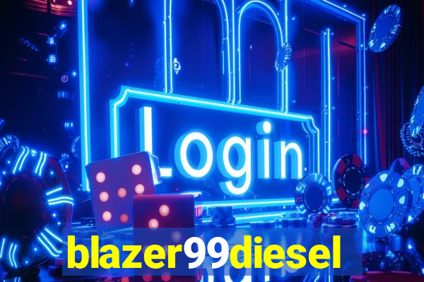 blazer99diesel