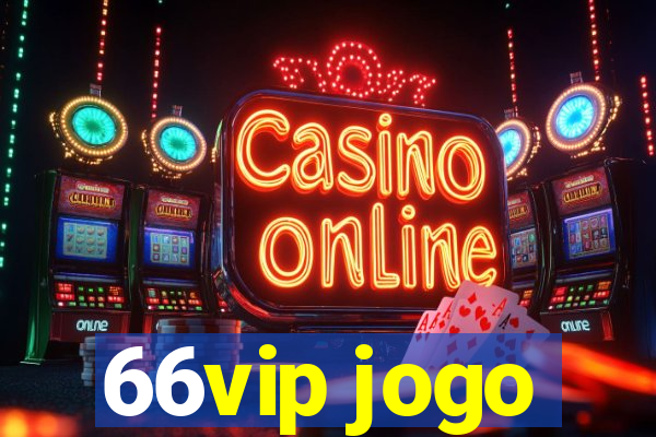 66vip jogo