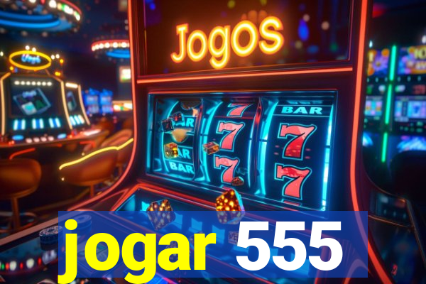 jogar 555