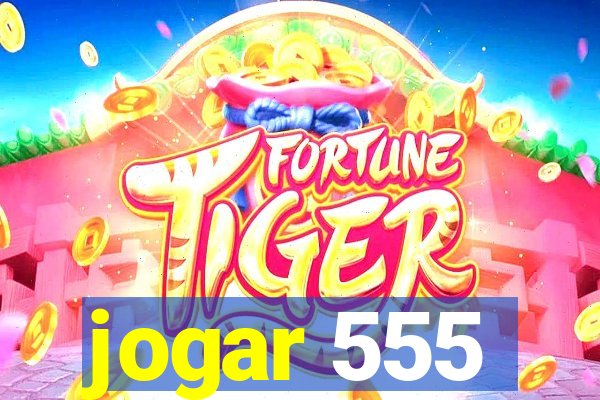 jogar 555