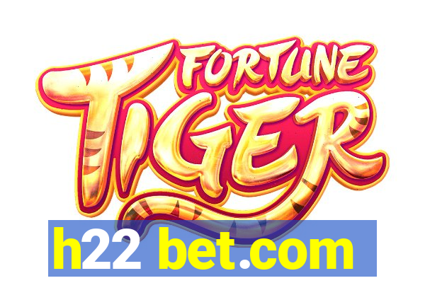 h22 bet.com