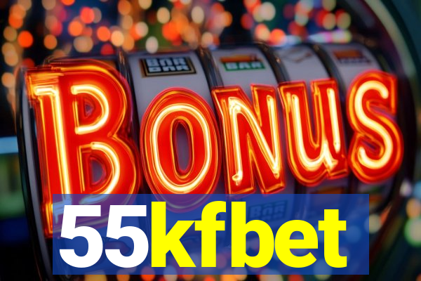 55kfbet