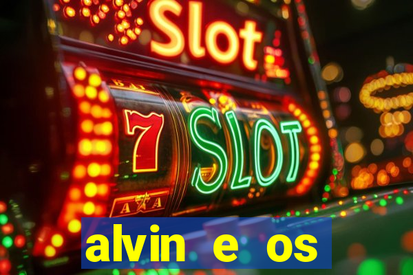 alvin e os esquilos personagens nomes