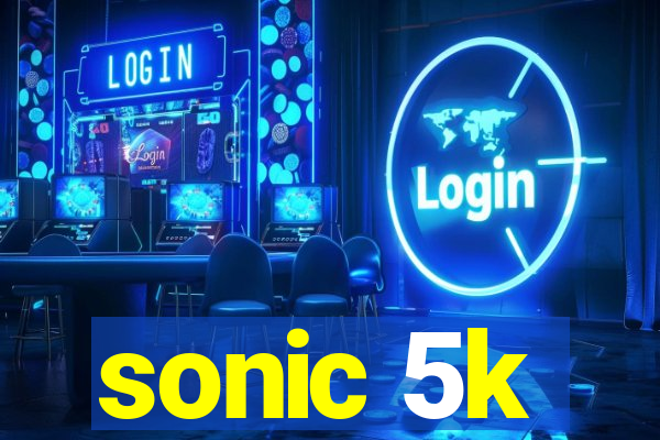 sonic 5k