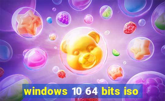 windows 10 64 bits iso