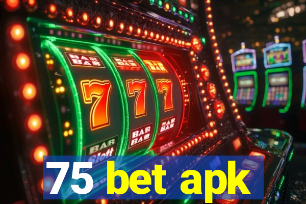 75 bet apk