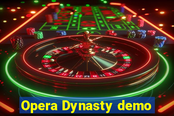 Opera Dynasty demo