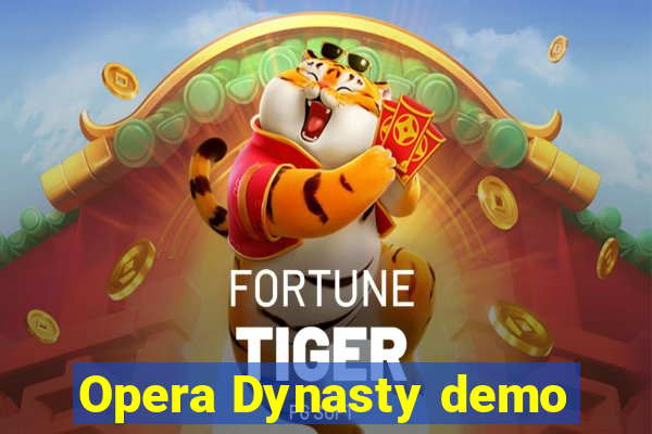 Opera Dynasty demo