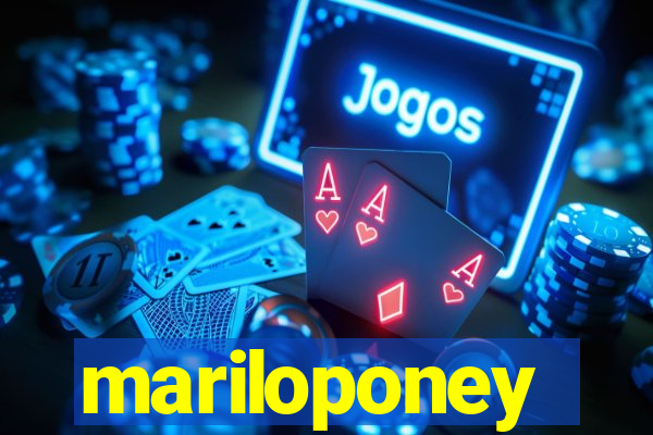 mariloponey