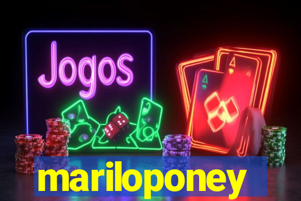 mariloponey