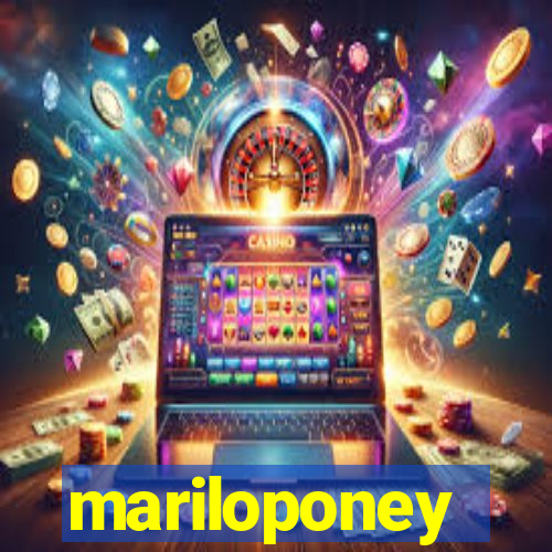 mariloponey