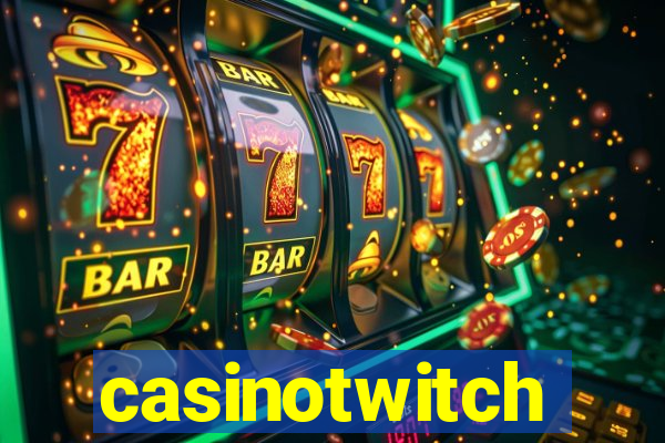 casinotwitch