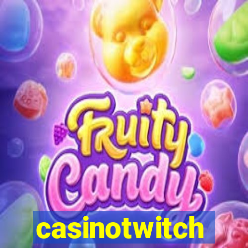 casinotwitch