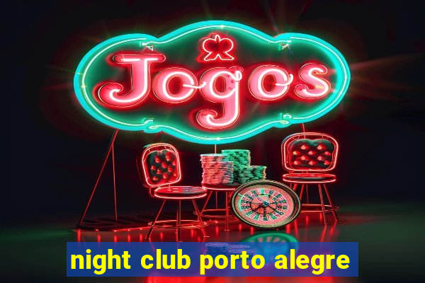 night club porto alegre