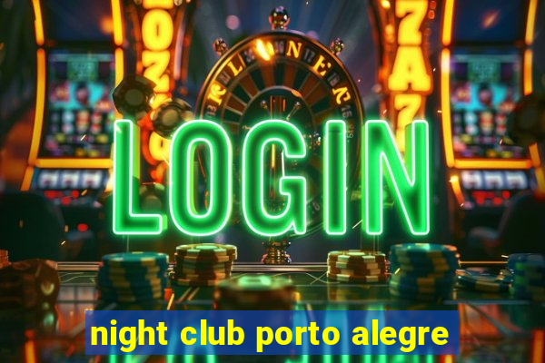 night club porto alegre