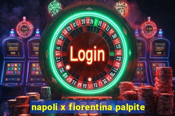 napoli x fiorentina palpite