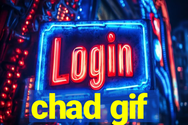 chad gif