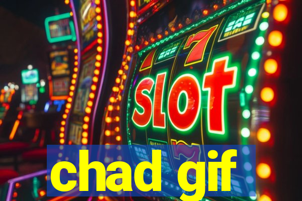 chad gif