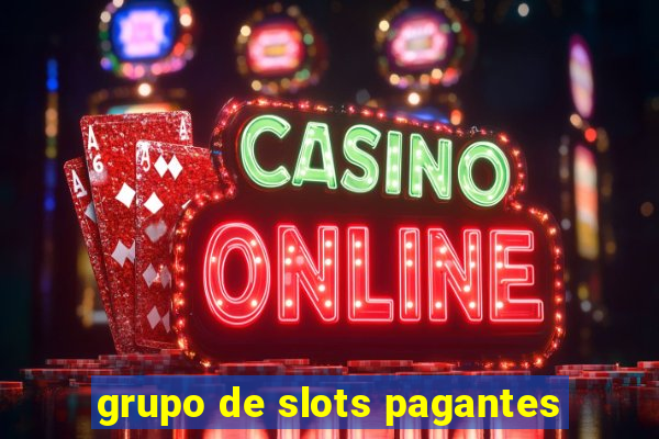 grupo de slots pagantes