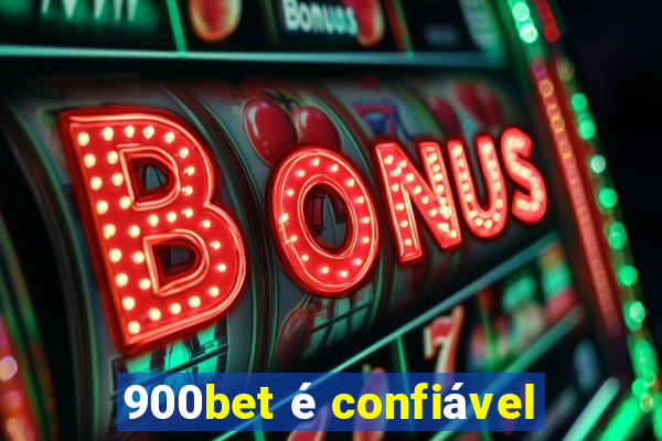 900bet é confiável