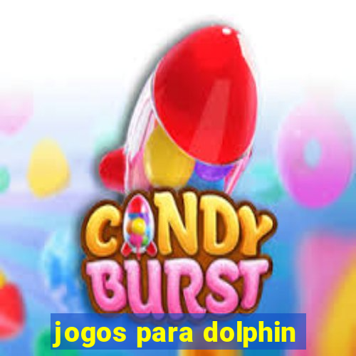 jogos para dolphin