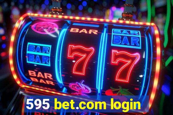 595 bet.com login