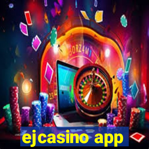 ejcasino app