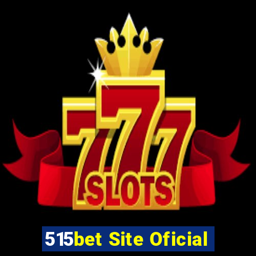 515bet Site Oficial