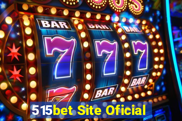 515bet Site Oficial