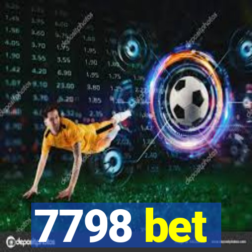 7798 bet