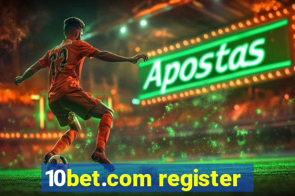 10bet.com register