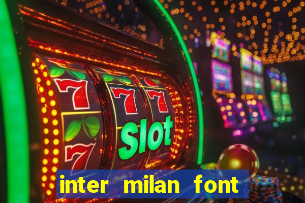 inter milan font free download