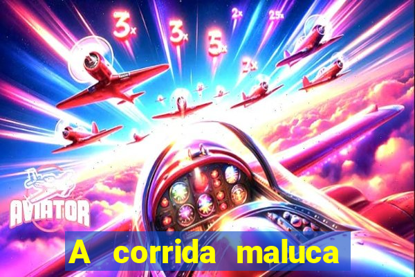 A corrida maluca filme completo dublado