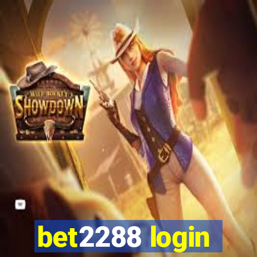 bet2288 login