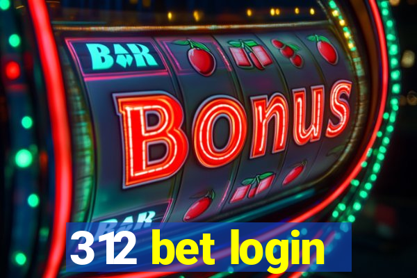 312 bet login