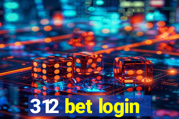 312 bet login