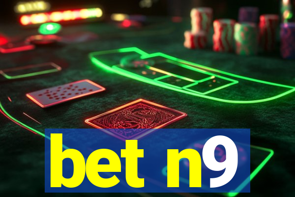 bet n9