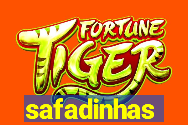 safadinhas