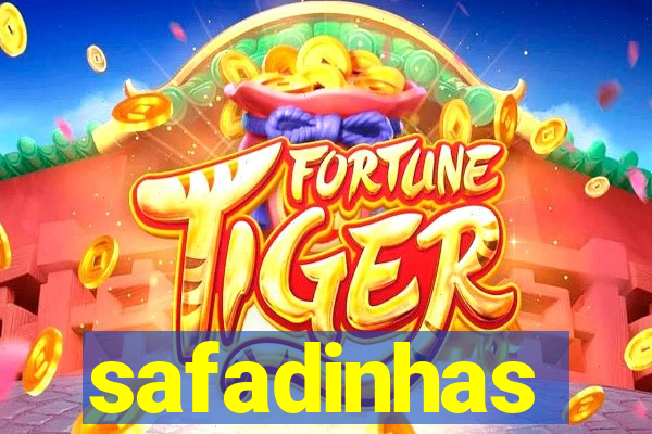 safadinhas