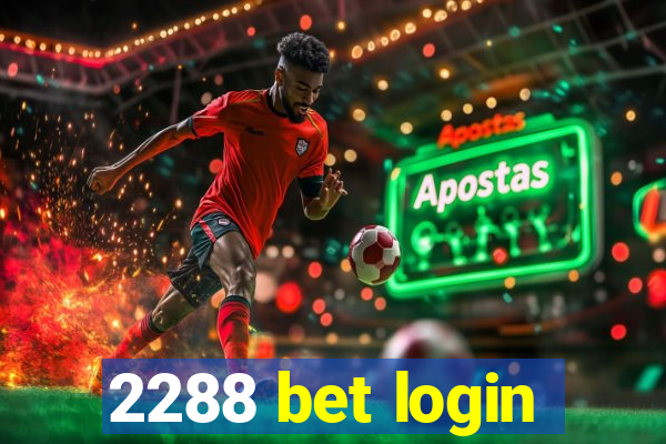 2288 bet login